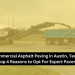 Commercial Asphalt Paving Austin Texas - Contractors Asphalt